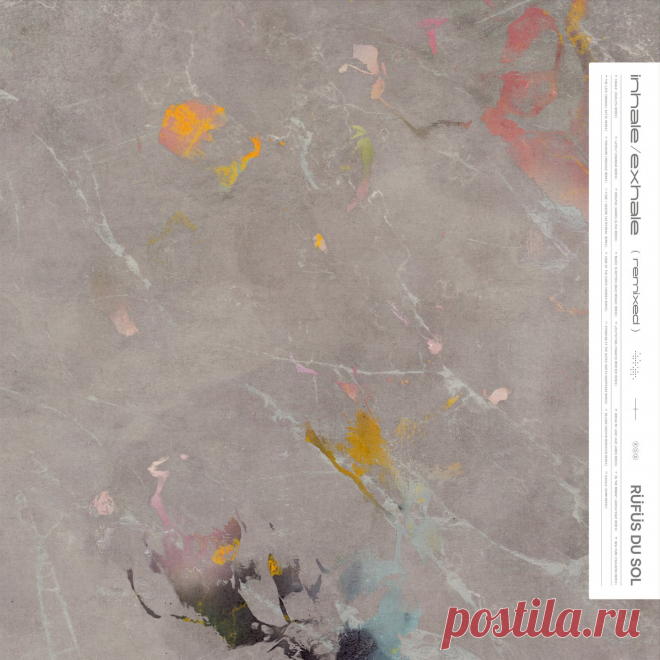 RUFUS DU SOL - Inhale / Exhale Remixed 093624829591 FLAC » MinimalFreaks.co