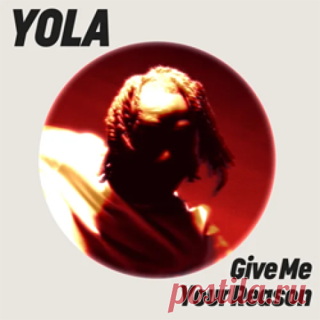 Yola - Give Me Your Reason | 4DJsonline.com