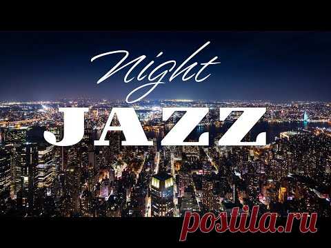 Night Traffic JAZZ - Elegant Background Remix JAZZ - Smooth Night JAZZ