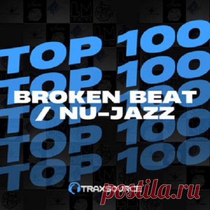 Traxsource Top 100 Broken Beat - Nu-Jazz January 2025 free download mp3 music 320kbps