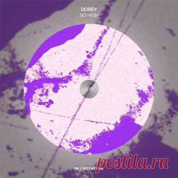 DOREY - So High | 4DJsonline.com