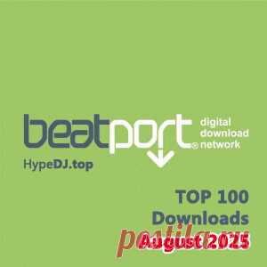 Beatport Top 100 Downloads August 2025 FLAC - HypeDJ.top