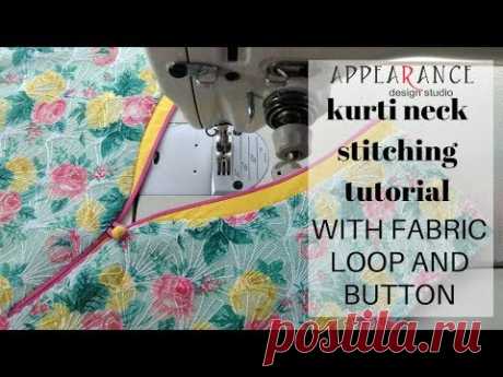 kurti neck stitching tutorial with fabric loop and button