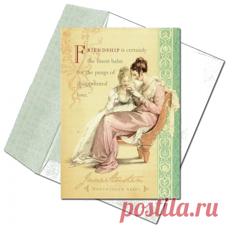 Почтовые  карточки  в конвертах с изображениями эпохи Регентства, с цитатами  романистки Джейн Остин.
&quot;Дружба, безусловно, лучший бальзам от мук разочарованной любви&quot; (НОРТЕНГЕРСКОЕ АББАТСТВО)