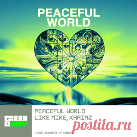 Like Mike, Khainz - Peaceful World (Extended Mix) | 4DJsonline.com