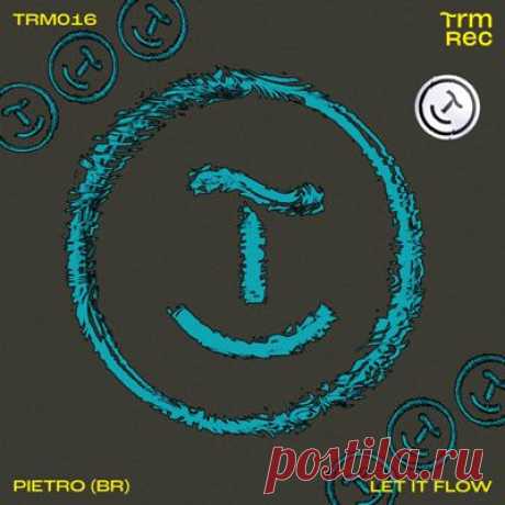 Pietro (BR) - Let It Flow