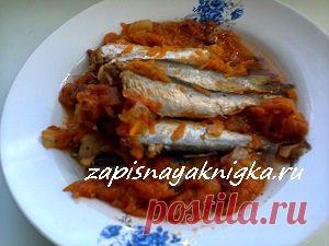 Килька в томате домашняя | Записная книжка рецептов Анюты