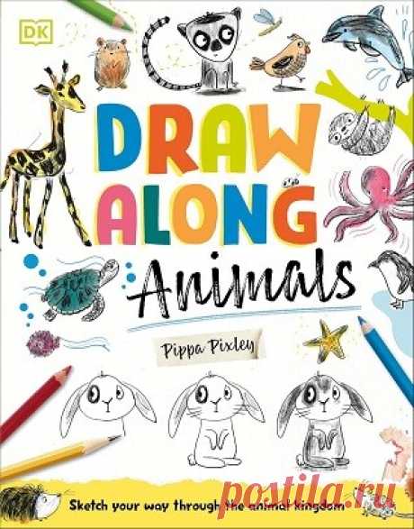 Draw Along Animals: Sketch Your Way Through the Animal Kingdom 2025