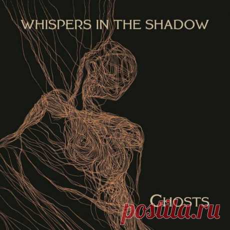 Whispers In The Shadow - Ghosts (2023) 320kbps / FLAC