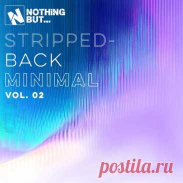VA – Nothing But… Stripped-Back Minimal, Vol. 02 [NBSBM02] Sharing-DB.club