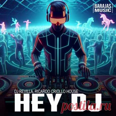 Download Ricardo Criollo House, Dj Revilla - Hey Dj - Musicvibez Label Barajas Music Styles Afro House Date 2024-05-18 Catalog # BM196 Length 4:40 Tracks 1