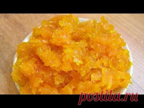 Варенье из тыквы с апельсином - Видео рецепт | Ваши любимые рецепты