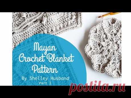 Mayan Crochet Blanket Video 1 by Shelley Husband
