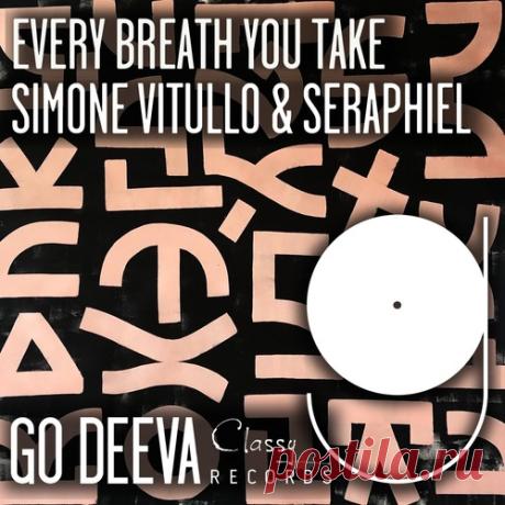 Download Simone Vitullo, Seraphiel - Every Breath You Take Simone Vitullo, Seraphiel - Every Breath You Take (Extended Mix) - Afro House - MusicVibez Download Simone Vitullo, Seraphiel - Every Breath You Take Simone Vitullo, Seraphiel - Every Breath You Take (Extended Mix) in 320 kbps, FLAC and WAV — fresh DJ releases Label Go Deeva Records Styles Afro House Date 2022-06-10 Catalog # GDC098 Length 6:07 Tracks 1