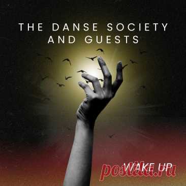 The Danse Society - Wake Up: The Danse Society and Guests (2025) 320kbps / FLAC