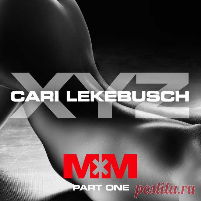 Cari Lekebusch - XYZ, Pt. 1 MDZN028 » MinimalFreaks.co