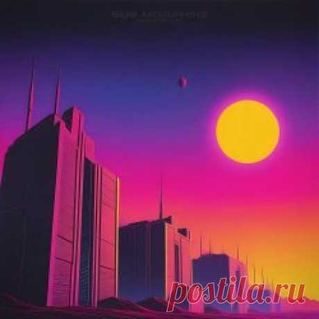 Sub Morphine - DreamFlux (2025) Artist: Sub Morphine Album: DreamFlux Year: 2025 Country: UK Style: Synthwave, Nu Disco