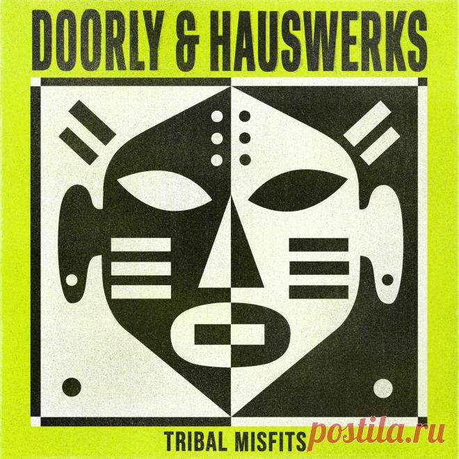 Hauswerks, Doorly – Tribal Misfits EP / GPM649