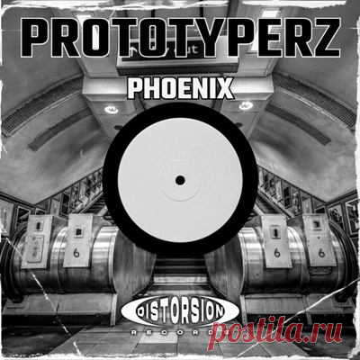 Prototyperz – Phoenix [Distorsion Records]