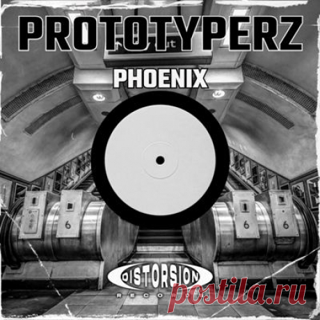 Prototyperz – Phoenix [Distorsion Records]