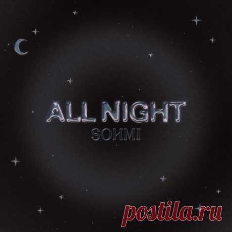 SOHMI – All Night [SWEATDS978DJ] - HypeDJ.top