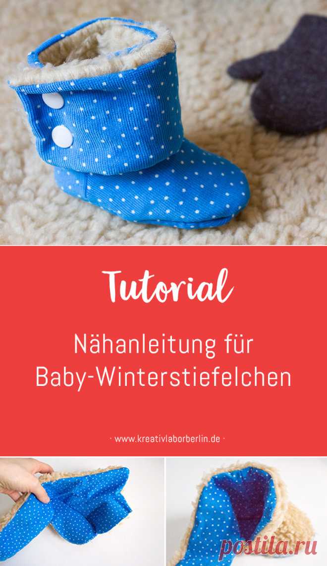Bebilderte Nähanleitung für Baby-Winterstiefelchen | Kreativlabor Berlin