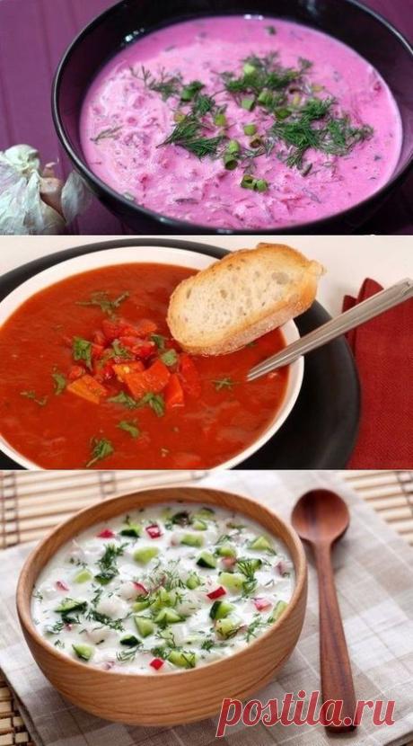 Холодные летние супы: топ 5 рецептов.