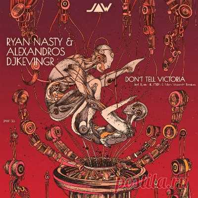 Ryan Nasty, Alexandros Djkevingr - Don't Tell Victoria