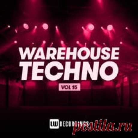 VA - Warehouse Techno Vol. 15 [LW Recordings] - HOUSEFTP RELEASE: VA – Warehouse Techno Vol. 15 [LW Recordings] LABEL: LW Recordings GENRES: Techno (Peak Time / Driving),Techno (Raw /[...]