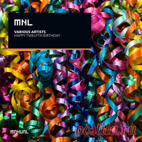 VA - Happy Twelfth Birthday MNL304DJ » MinimalFreaks.co