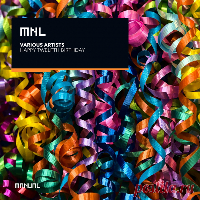 VA - Happy Twelfth Birthday MNL304DJ » MinimalFreaks.co