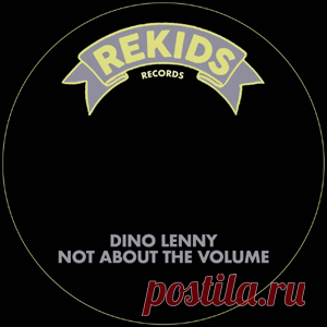 Dino Lenny - Not About The Volume | 4DJsonline.com