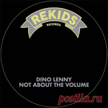 Dino Lenny - Not About The Volume | 4DJsonline.com