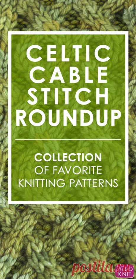 Lots of great knitting ideas with the Celtic Cable Knit Stitch Pattern. Check out this Project Roundup by Studio Knit. #StudioKnit #celtic #celticcable #knittingideas #freeknitting #knittingpatterns