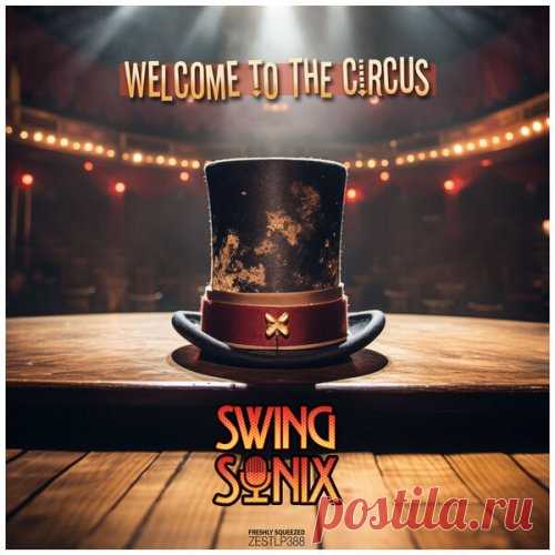 Swing Sonix - Welcome To The Circus (2025) [Hi-Res] free download mp3 music 320kbps