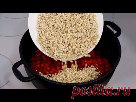 И варю, и жарю, и тушу, и в банки закрываю! ПЯТЬ рецептов, после которых вы точно полюбите ПЕРЛОВКУ