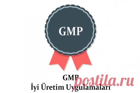 GMP - İyi Üretim Uygulamaları - Gıda Müşavirim