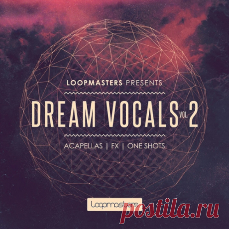 Loopmasters Dream Vocals Vol.2 WAV REX2-MAGNETRiXX  | 660 MB

Dream Vocals return to with a fresh collection of inspirational Vocal Acapella’s and Phrases with lashings of Atmospheric Fx, Powerful Harmonies and Hooks aplenty!