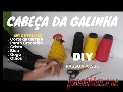 DIY - CABEÇA DA GALINHA EM DETALHES - Corte, Ponto, Crista, Bico e Gogó. CHICKEN HEAD.