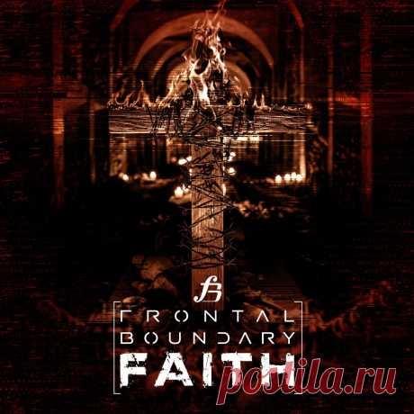 Frontal Boundary - Faith EP (2025) 320kbps / FLAC