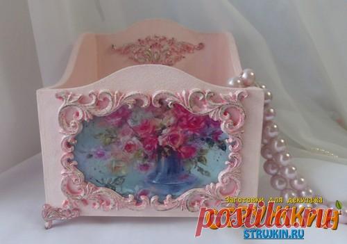 Декупаж - Сайт любителей декупажа - DCPG.RU | Короб для женских штучек. Мастер-класс от Стружкина