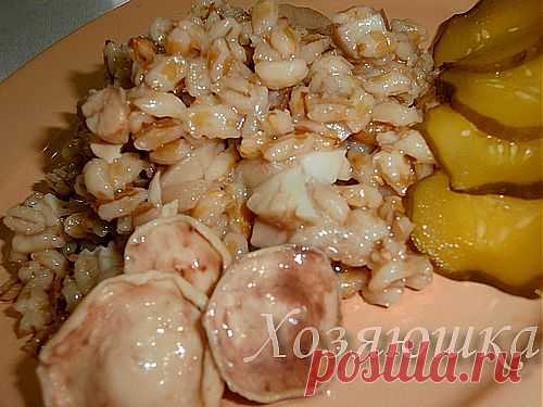 Хозяюшка. Кушать подано! - Перловка с грибами