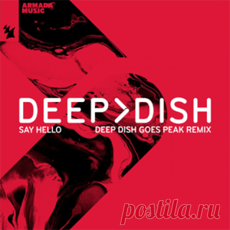 Deep Dish - Say Hello | 4DJsonline.com