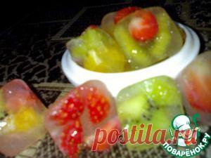 Фрукты во льду - кулинарный рецепт