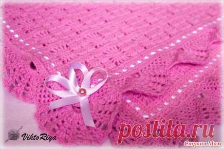 Нежный пледик для крошечного человечка - Вязание - Страна Мам