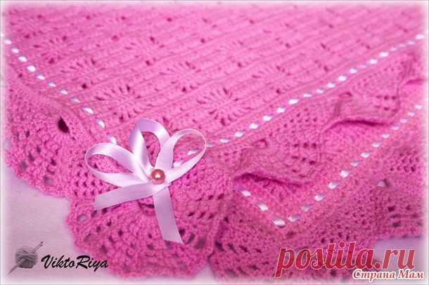 Нежный пледик для крошечного человечка - Вязание - Страна Мам