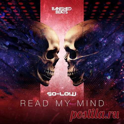 Download So-Low - Read My Mind LP Label Banished Beats Styles Drum & Bass, 140 / Deep Dubstep / Grime Date 2025-04-16 Catalog # BB018 Length 72:54 Tracks 17