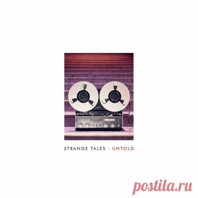 Strange Tales - Untold (2023) 320kbps / FLAC