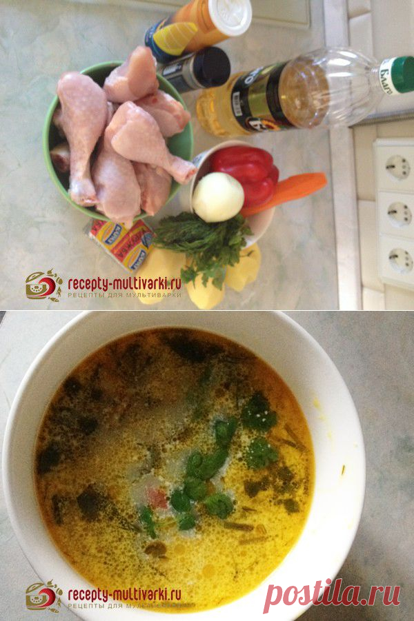 Куриный суп в мультиварке - рецепт для Панасоник, Поларис, Редмонд
