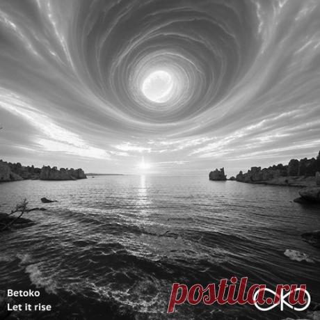 Betoko – Let it Rise [OKO085]